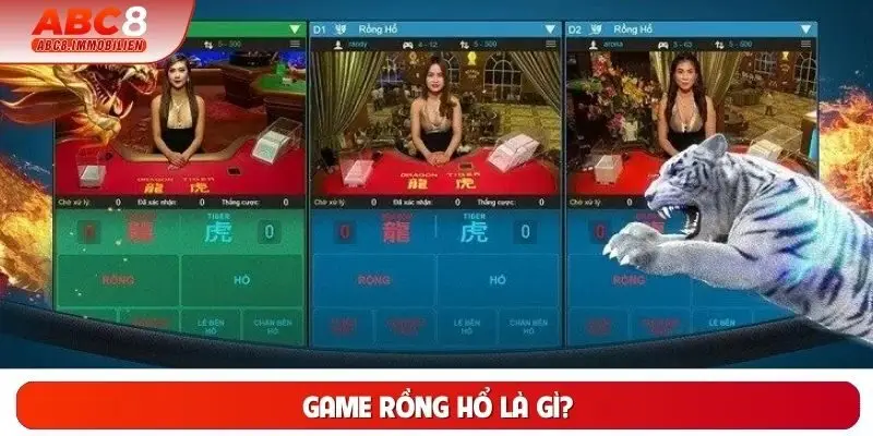 Game Rồng Hổ là gì? Game Rồng Hổ là gì?